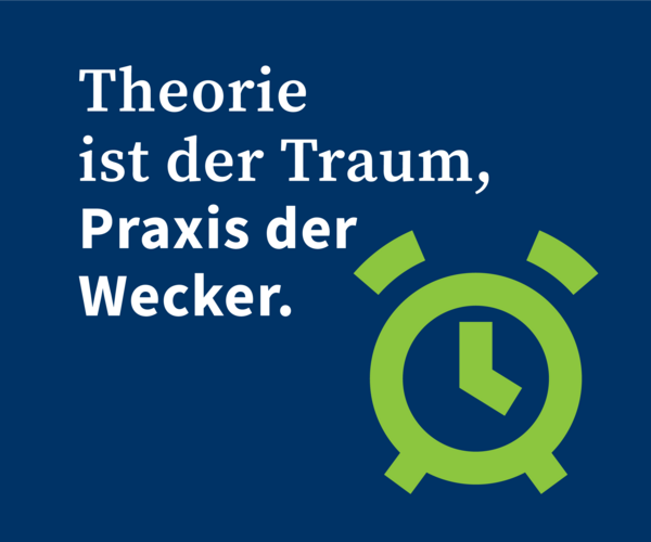 Praxis zählt: Vom Konzept zur Umsetzung